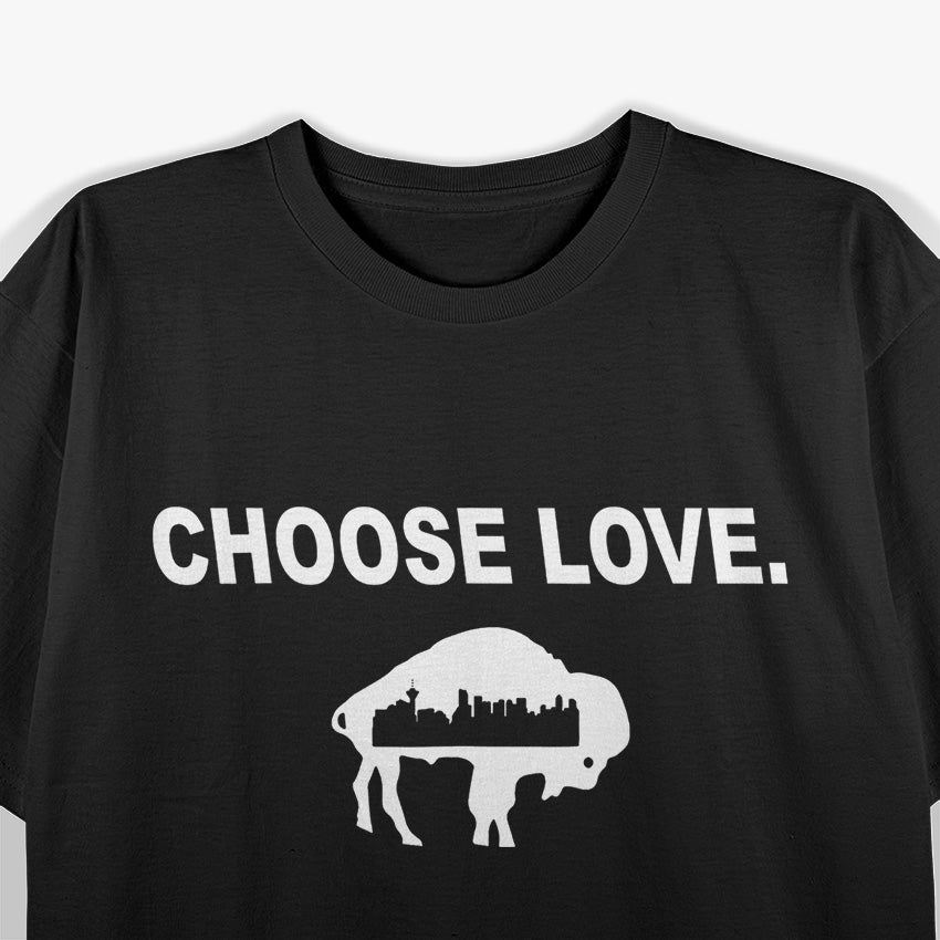 Choose Love Buffalo Stop Hate End Racism T-Shirt