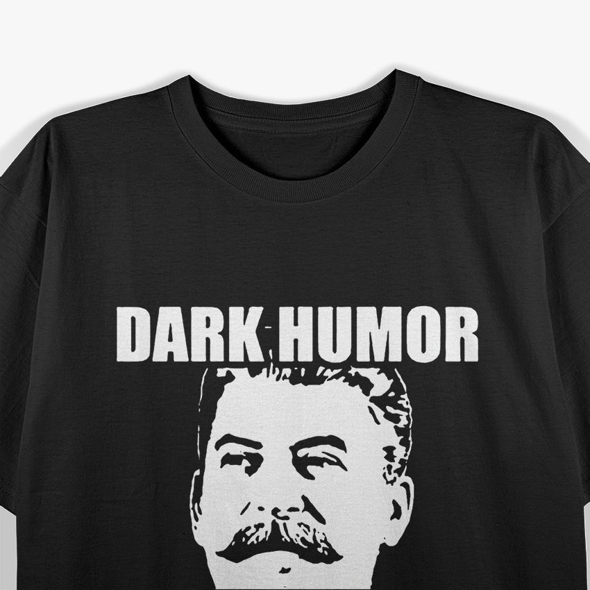 Dark Humor Is Like Food, Not Everyone Gets It T-Shirt