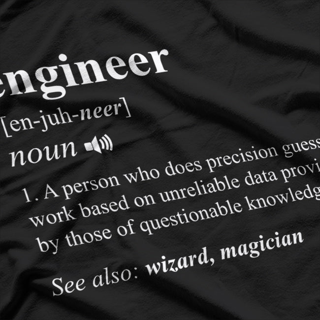 Engineer Definition - The Funny Side of Mechanical & Civil T-Shirt