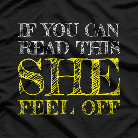 If You Can Read This She Fell Off Biker Motorcycle T-Shirt