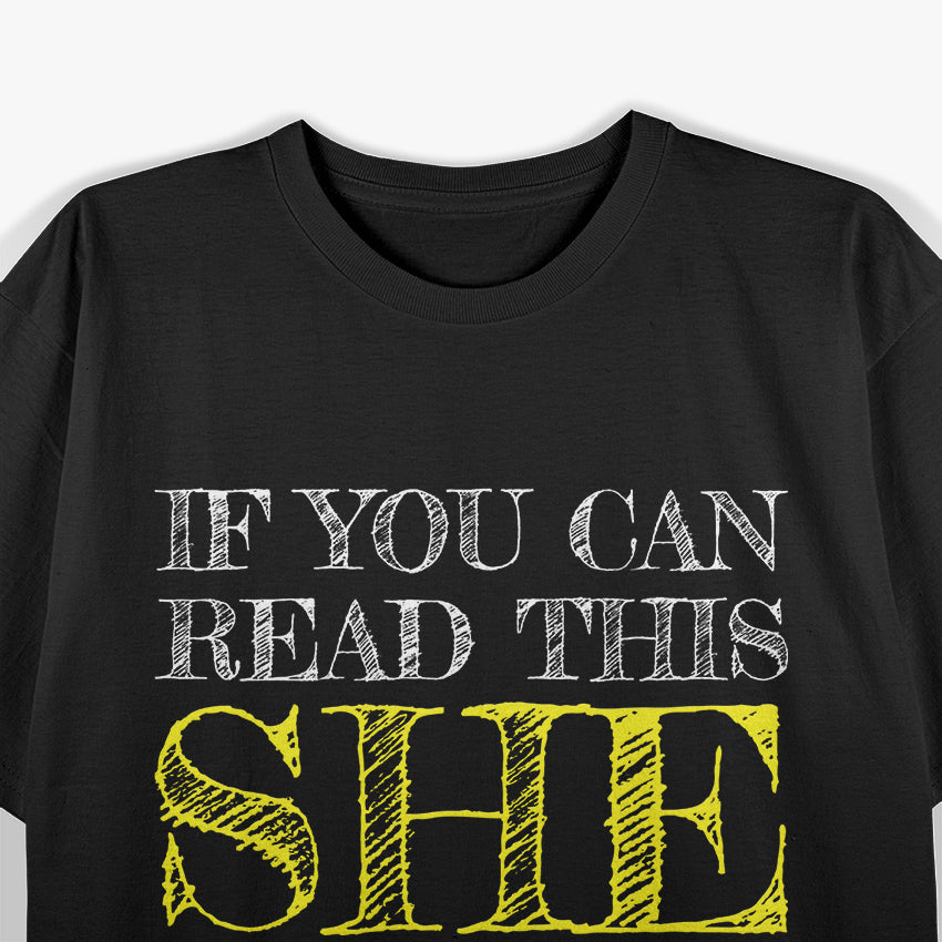 If You Can Read This She Fell Off Biker Motorcycle T-Shirt