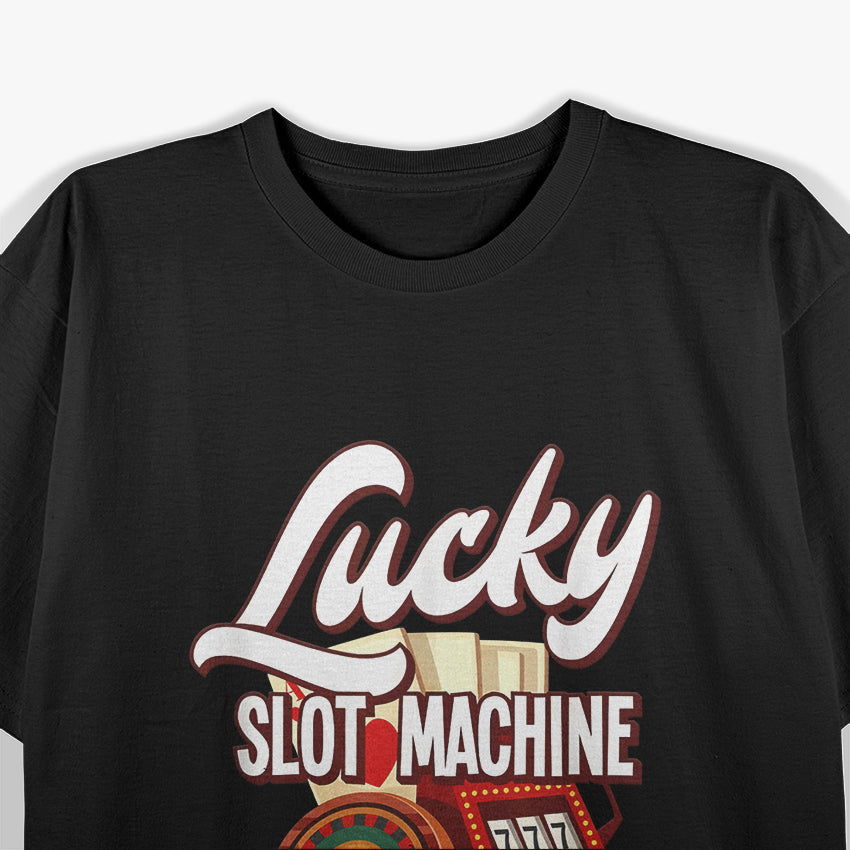 Lucky Slot Machine T-Shirt