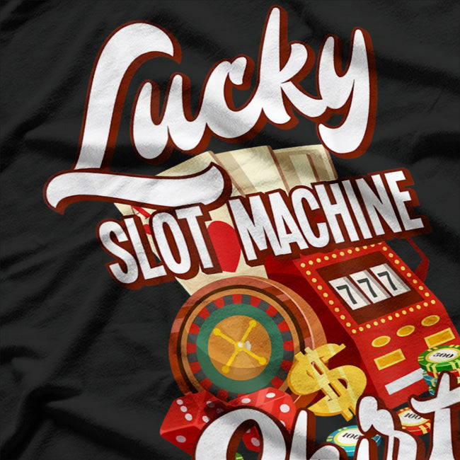 Lucky Slot Machine T-Shirt