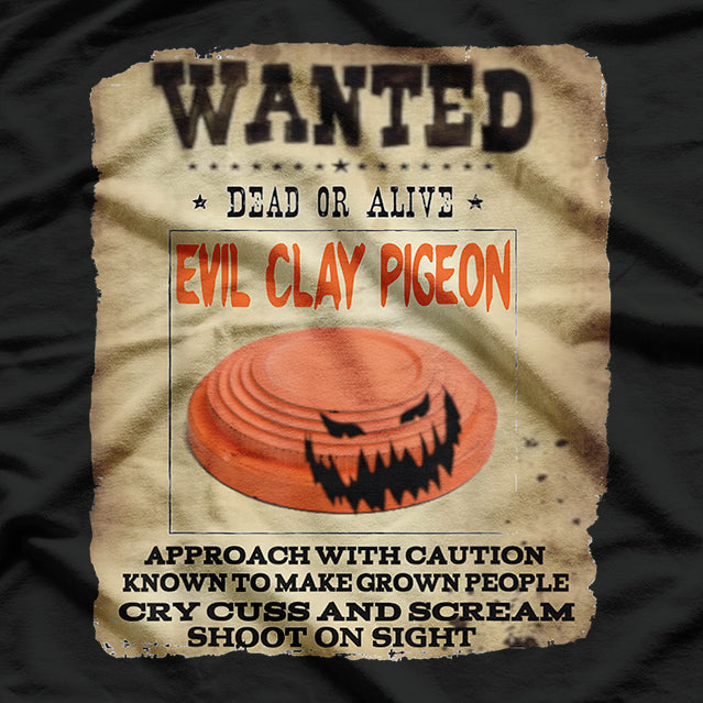 Wanted Dead Or Live Evil Clay Pigeon Funny Trap Sporting T-Shirt