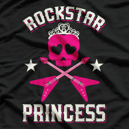 Rockstar Princess: Bold, Fierce, Unstoppable T-Shirt