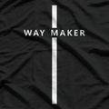 Way Maker: Faith & Inspiration T-Shirt
