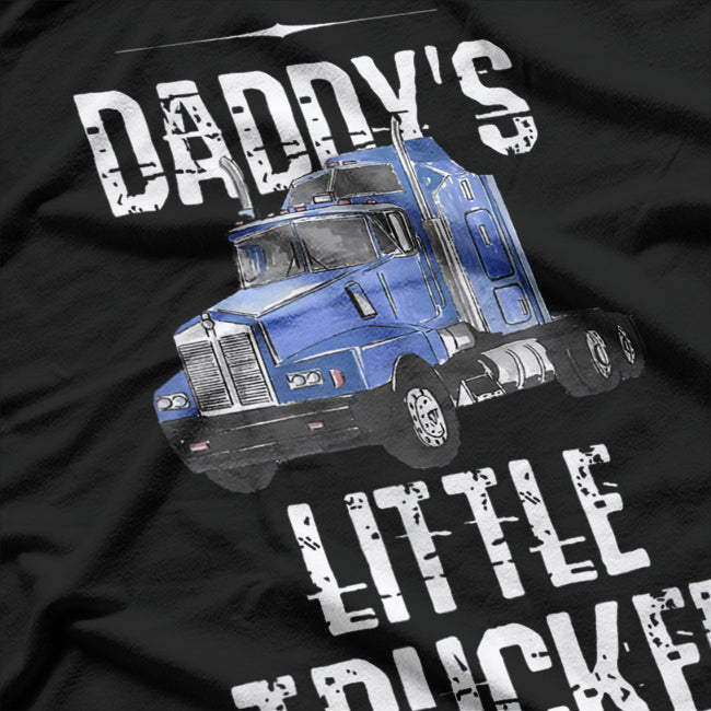 Daddy's Little Truscker T-Shirt