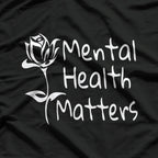 Mental Health Matters: Spread Love and Awareness T-Shirt