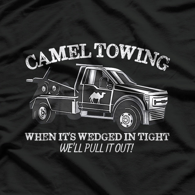 Camel Towing Inappropriate Humor Adult Humor Camel Towing T-Shirt