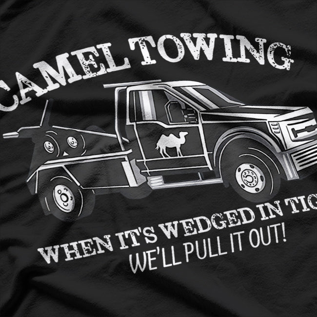 Camel Towing Inappropriate Humor Adult Humor Camel Towing T-Shirt