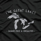 The Great Lakes: Shark-Free and Unsalted T-Shirt