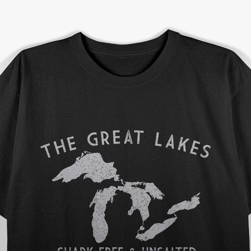 The Great Lakes: Shark-Free and Unsalted T-Shirt