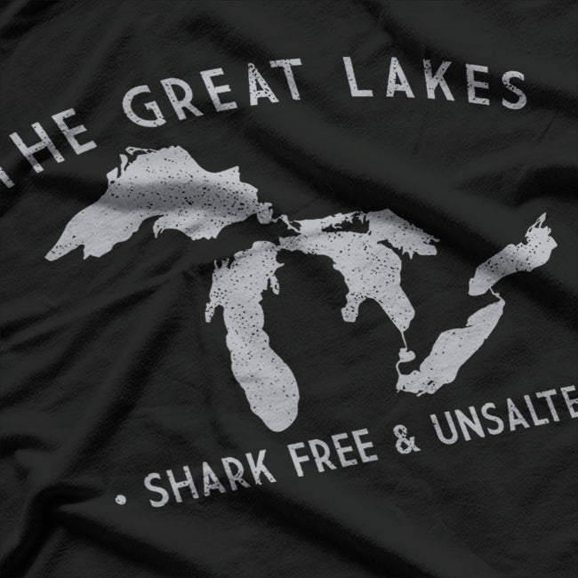 The Great Lakes: Shark-Free and Unsalted T-Shirt
