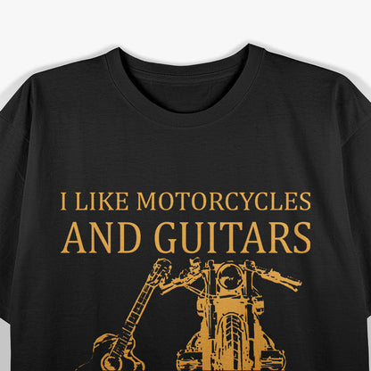 I Like Motorcycles, Guitars, and Maybe 3 People T-Shirt