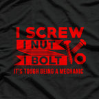 I Screw I Nut I Bolt T-Shirt