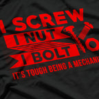 I Screw I Nut I Bolt T-Shirt