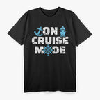 On Cruise Mode T-Shirt