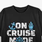 On Cruise Mode T-Shirt