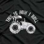 This Is How I Roll T-Shirt