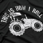 This Is How I Roll T-Shirt