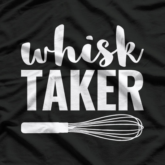Whisk Taker T-Shirt