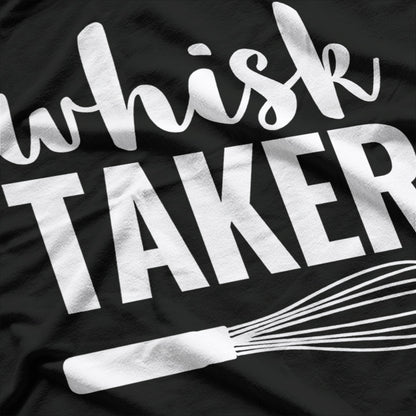 Whisk Taker T-Shirt