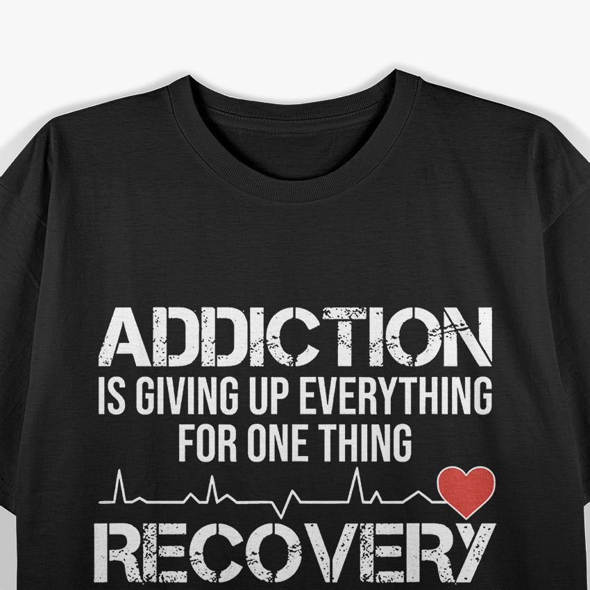 Addiction vs. Recovery: Strength in the Struggle T-Shirt