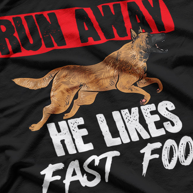 Belgian Malinois - Fast Food Enthusiast on the Run T-Shirt