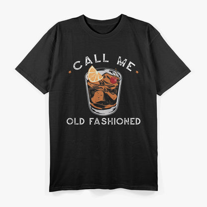 Call Me Old Fashioned: Classic Style, Timeless Taste T-Shirt