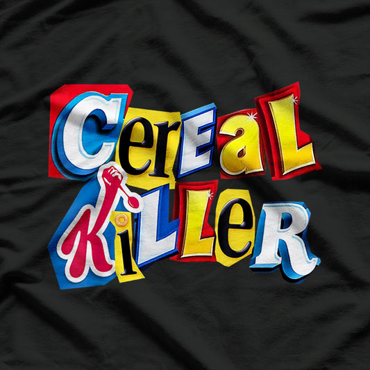 Cereal Killer Funny Horror Breakfast Parody Food Lover Humor T-Shirt