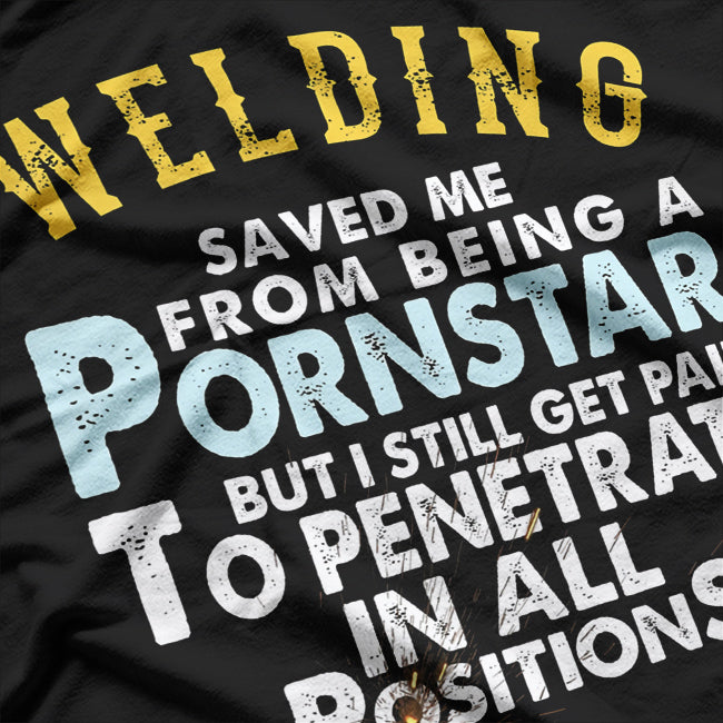 Funny Welding Gifts T-Shirt