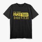 I’m the Taxi Driver - Ride in Style T-Shirt