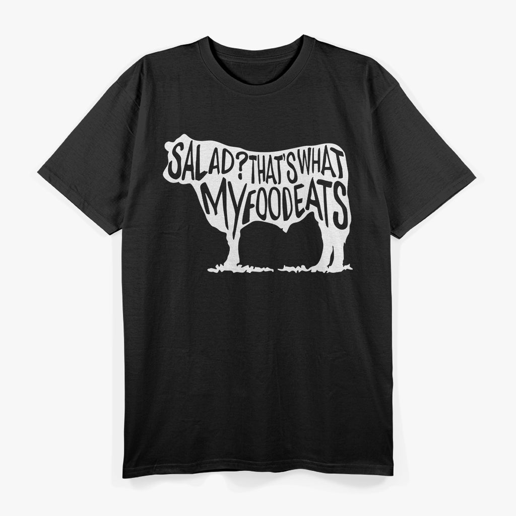Salad? That’s What My Food Eats Funny Carnivore T-Shirt