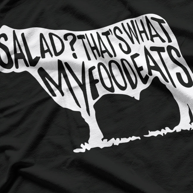 Salad? That’s What My Food Eats Funny Carnivore T-Shirt