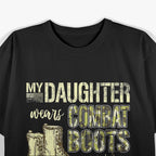 My Daughter Wears Combat Boots Proud Military Mom T-Shirt