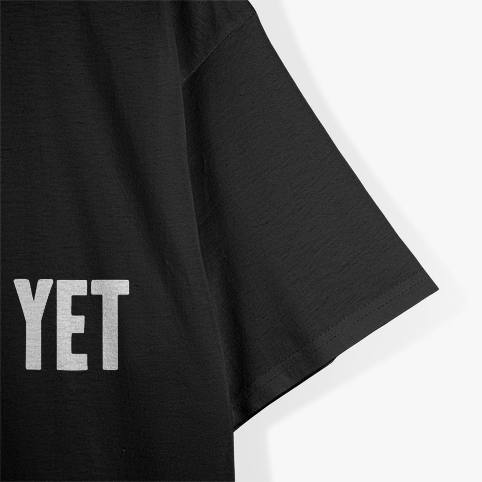 No My Car Isn't Done Yet Funny Car Mechanic Garage T-Shirt