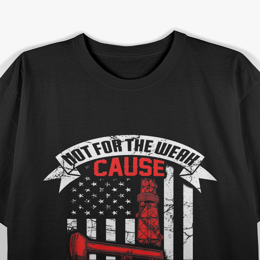 Oil Rig Flag - Bold and Strong T-Shirt