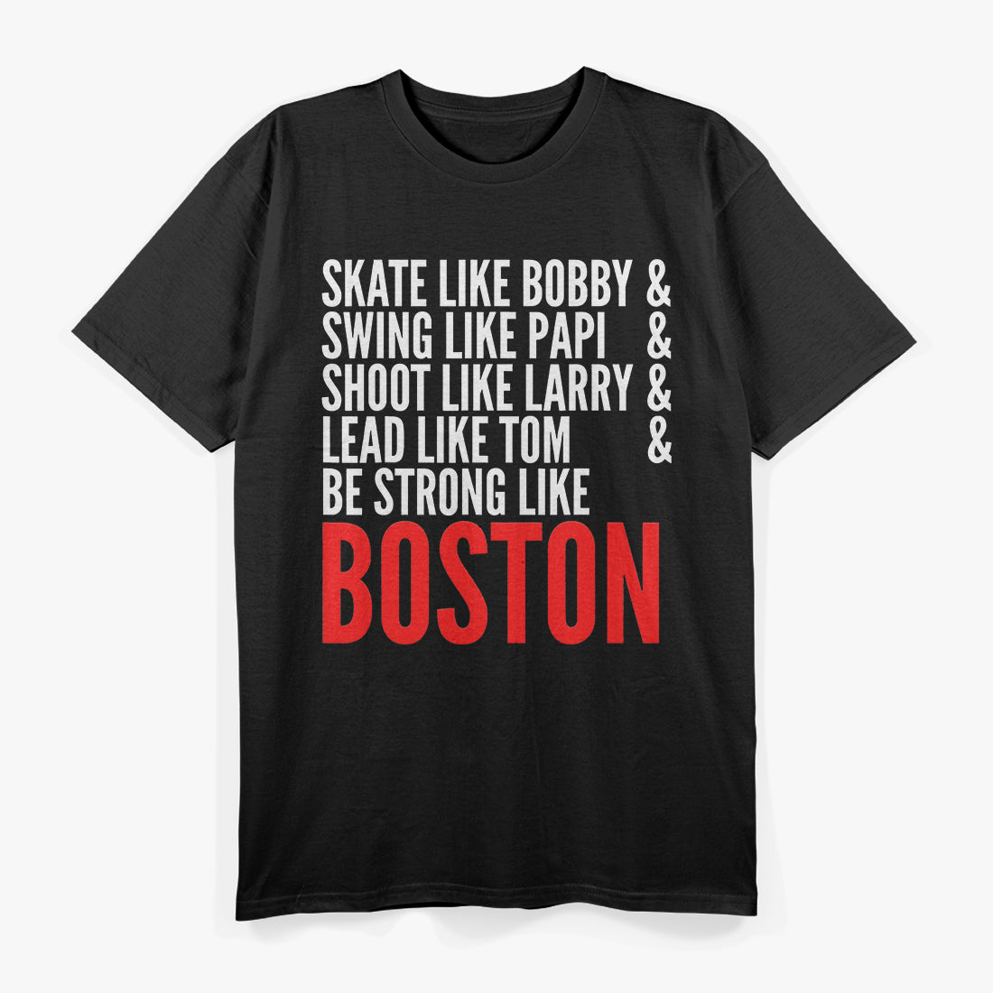 Be Strong Like Boston: Resilient Spirit T-Shirt