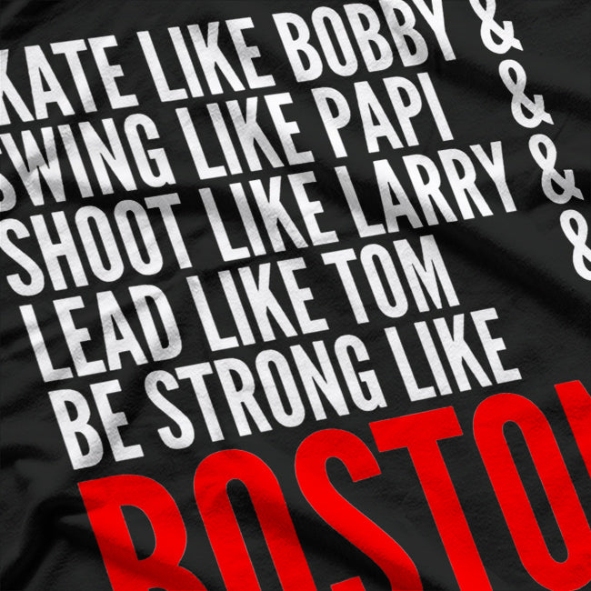 Be Strong Like Boston: Resilient Spirit T-Shirt