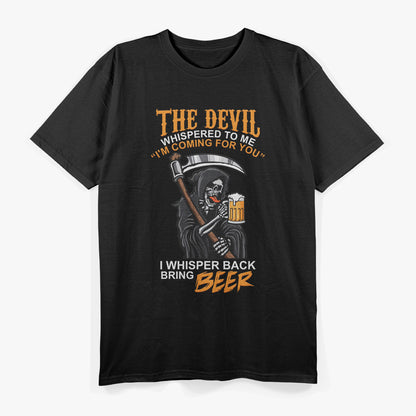 The Devil Bring Back Beer – A Fiendish Request T-Shirt