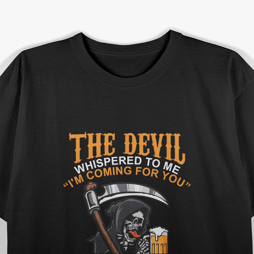 The Devil Bring Back Beer – A Fiendish Request T-Shirt