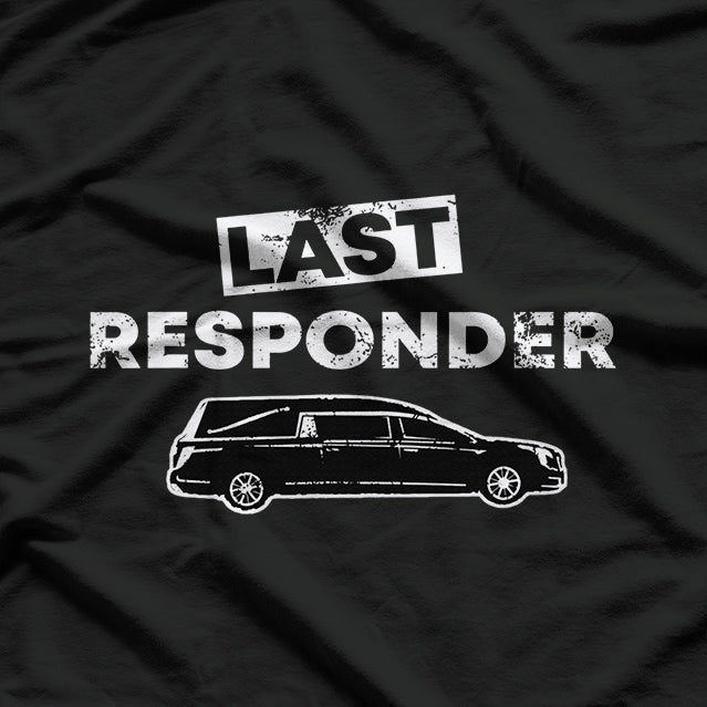 The Last Responder - Honoring the Brave T-Shirt