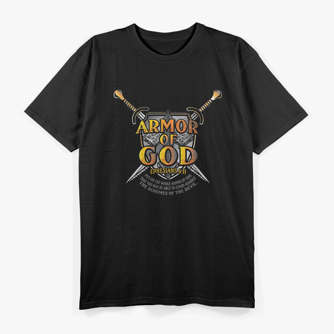 Armor of God: Ephesians 6:11 T-Shirt