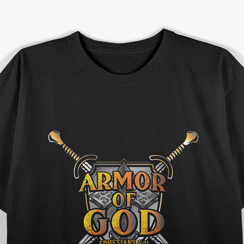 Armor of God: Ephesians 6:11 T-Shirt
