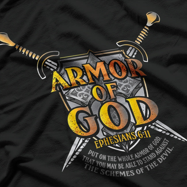 Armor of God: Ephesians 6:11 T-Shirt