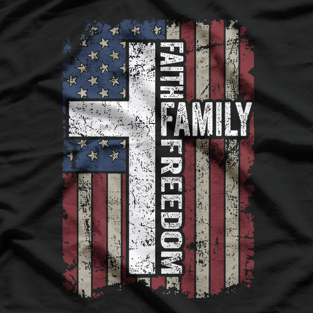 Faith, Family, Freedom T-Shirt