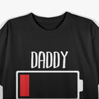 Daddy Battery Empty Funny Tired Dad T-Shirt