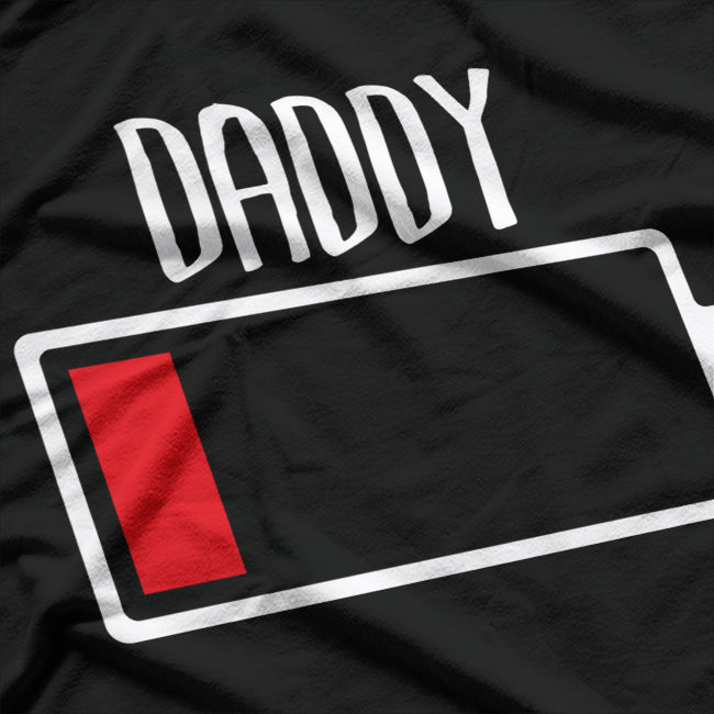 Daddy Battery Empty Funny Tired Dad T-Shirt