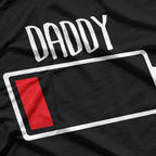 Daddy Battery Empty Funny Tired Dad T-Shirt