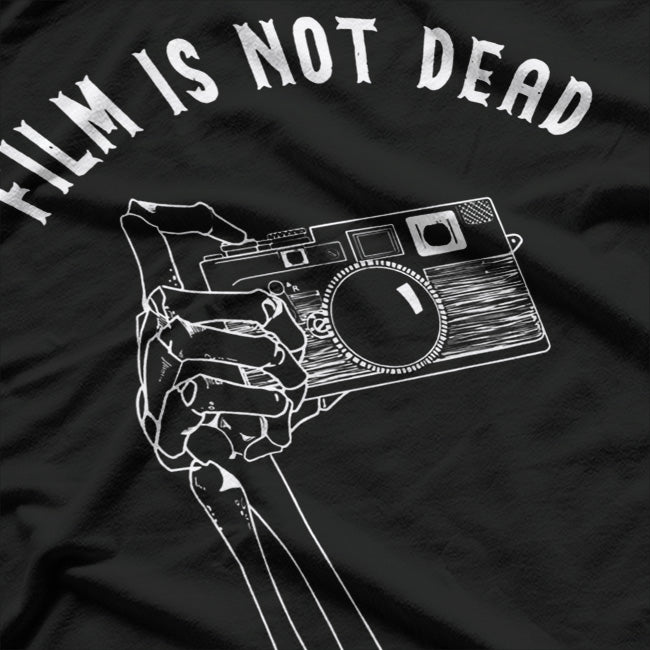 Film Is Not Dead Vintage Photography Lover T-Shirt